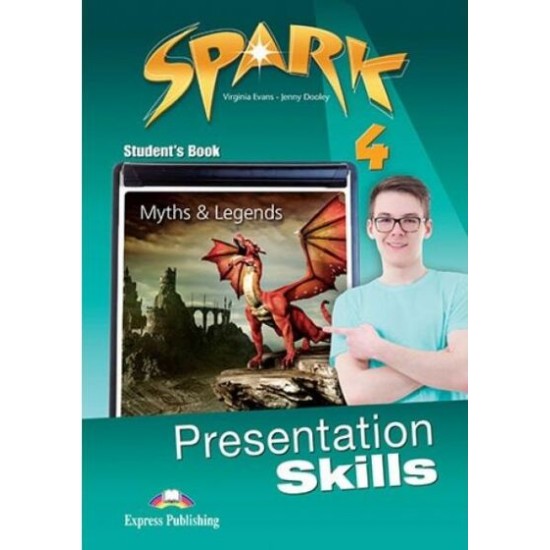 Spark 4 - Presentation Skills Student's Book Spark 4 - Presentation Skills Student's Book